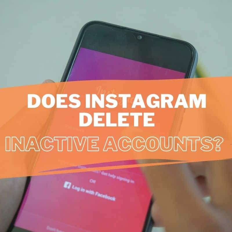 does instagram delete inactive accounts thumbnail