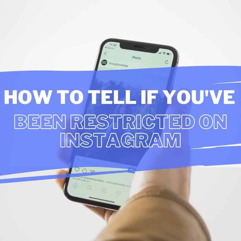 How to Tell If You’ve Been Restricted on Instagram