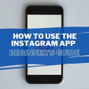 How To Use Instagram App Beginner Guide Thumbnail Picture